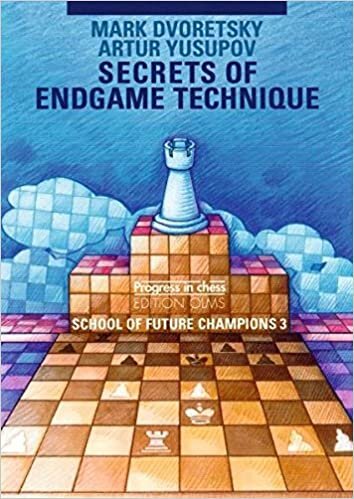 School of Future Champions: Secrets of Endgame Technique: BD 3 (Progress in Chess)