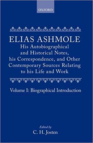 Elias Ashmole: His Autobiographical and Historical Notes, his Correspondence, and Other Contemporary Sources Relating to his Life and Work, Vol. 1: Biographical Introduction indir