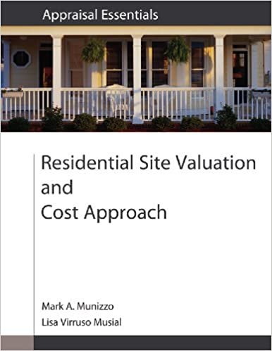 Residential Site Valuation and Cost Approach (Appraisal Essentials)
