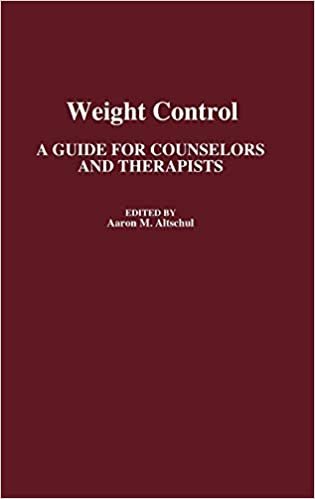 Weight Control: A Guide for Counselors and Therapists: A Guide for Counsellors and Therapists