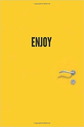 Enjoy: Cool Notebook, Journal, Diary (110 Pages, Blank, 6 x 9) funny Notebook sarcastic Humor Journal, gift for graduation, for adults, for entrepeneur, for women, for men