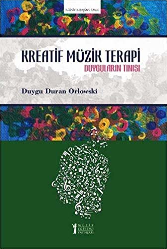 Kreatif Müzik Terapi-Duyguların Tınısı indir