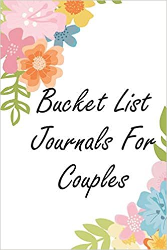 Bucket List Journals For Couples: Increase Your Happiness With This Inspirational Adventure Tracker