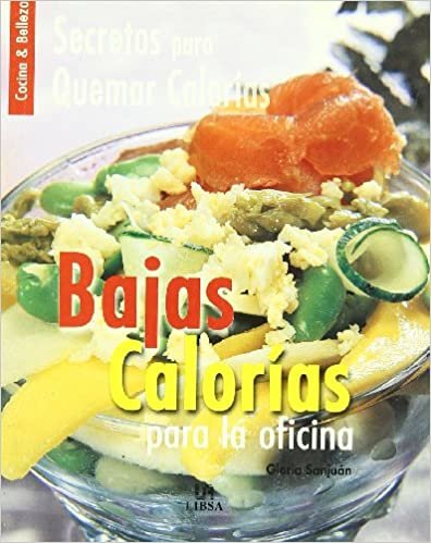 Bajas calorias para la oficina / Low Calories for the Office: Secretospara Quemar Calorias indir