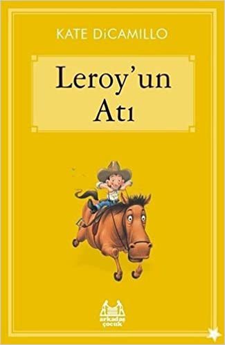 Leroy’un Atı: Arkadaş Çocuk Klasikleri / Gökkuşağı Yıldızlı Seri indir