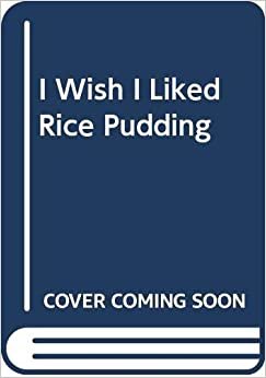 I Wish I Liked Rice Pudding indir