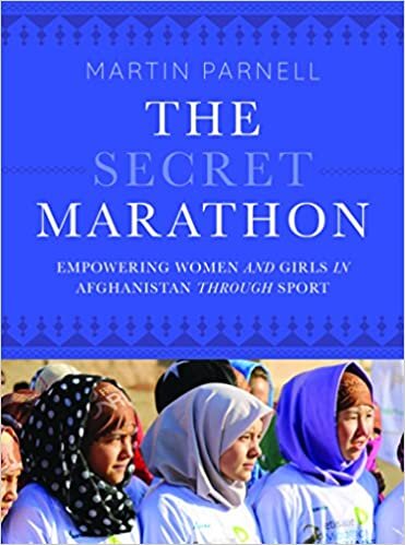 The Secret Marathon: Empowering Women and Girls in Afghanistan Through Sport