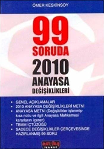 99 SORUDA 2010 ANAYASA DEĞİŞİKLİKLERİ