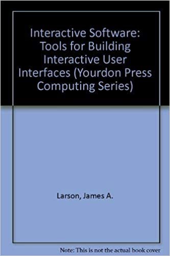Interactive Software: Tools for Building Interactive User Interfaces (Yourdon Press Computing Series)