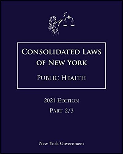 Consolidated Laws of New York Public Health 2021 Edition Part 2/3