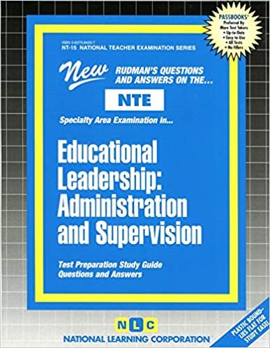 Educational Leadership: Administration and Supervision (National Teacher Examination)
