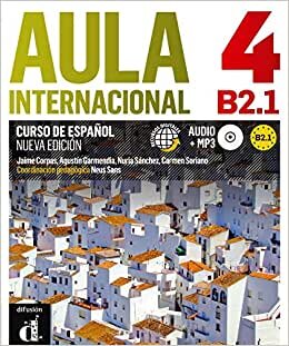 Aula Internacional Nueva edición 4 Libro del alumno + CD: Aula Internacional Nueva edición 4 Libro del alumno + CD (Ele - Texto Español)