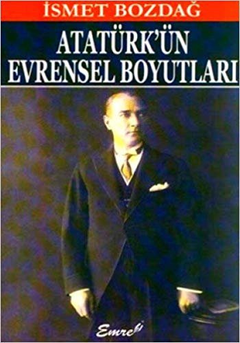 ATATÜRKÜN EVRENSEL BOYUTLARI indir