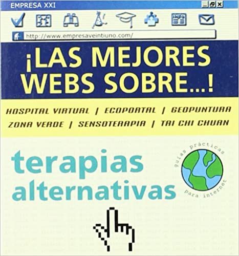 Terapias alternativas (Guías prácticas para Internet, Band 4)