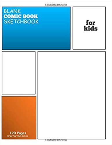 BLANK COMIC BOOK SKETCHBOOK FOR KIDS: Variety of Templates Draw and Create Your Own Comic Book: 8.5 x 11 with 120 Pages Journal Notebook comic panel for artists of all levels (Blank Comic Books) indir