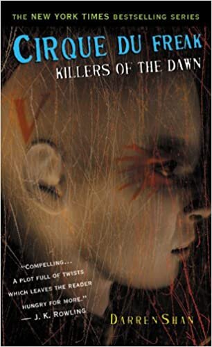 Killers of the Dawn: The Saga of Darren Shan (Cirque Du Freak: Saga of Darren Shan)