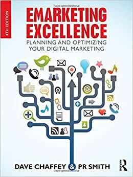 Emarketing Excellence: Planning and Optimizing your Digital Marketing