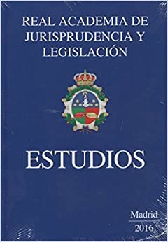 Estudios. Real academia de Legislación y Jurisprudencia indir