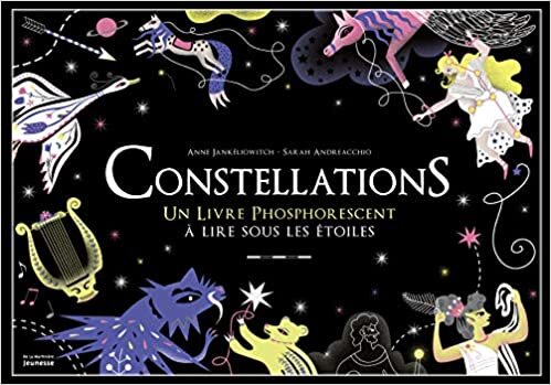 Constellations. Un livre phosphorescent à lire sous les étoiles (Documentaire)
