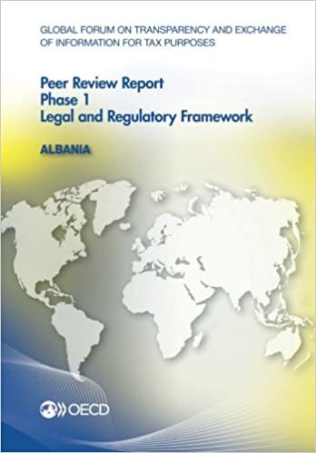 Global Forum on Transparency and Exchange of Information for Tax Purposes Peer Reviews: Albania 2015: Phase 1: Legal and Regulatory Framework indir