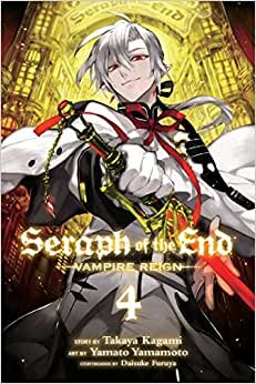Seraph of the End 4: Vampire Reign
