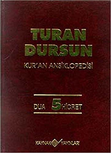 Kur'an Ansiklopedisi-5: Dua-Hicret