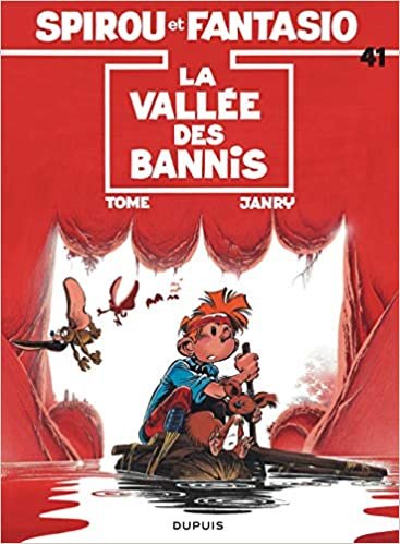 Les Aventures De Spirou Et Fantasio: La Vallee DES Banis (41) (SPIROU ET FANTASIO (41))