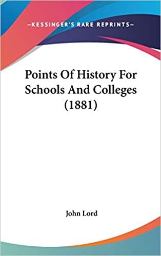 Points Of History For Schools And Colleges (1881)