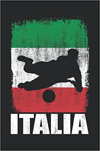 soccer fan gifts : Italia: Football Soccer Lover Team Italia Journal Funny Team Italy Sports, 120 Pages 6 x 9 Italian Football Soccer Player Squad Team Coach Lined Notebook