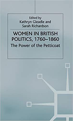 Women in British Politics, 1760-1860: The Power of the Petticoat indir