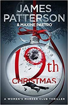 19th Christmas: the no. 1 Sunday Times bestseller (Women’s Murder Club 19)