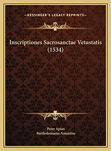 Inscriptiones Sacrosanctae Vetustatis (1534)