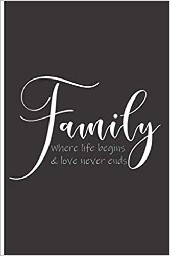 Family Where Life Begins & Love Never Ends: 120 Low Vision Lined Pages - 6" x 9" - Planner, Journal, Notebook, Composition Book, Diary for Women, Men, s, and Children