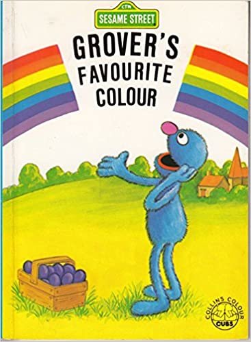 Grover's Favourite Colour (Colour Cubs S.)