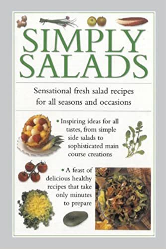 Simply Salads: Sensational Fresh Salad Recipes for All Seasons and Occasions indir