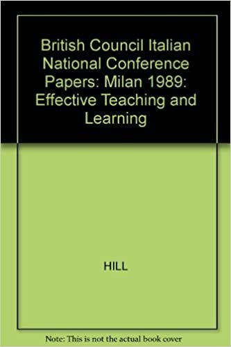 British Council Italian National Conference Papers: Milan 1989: Effective Teaching and Learning