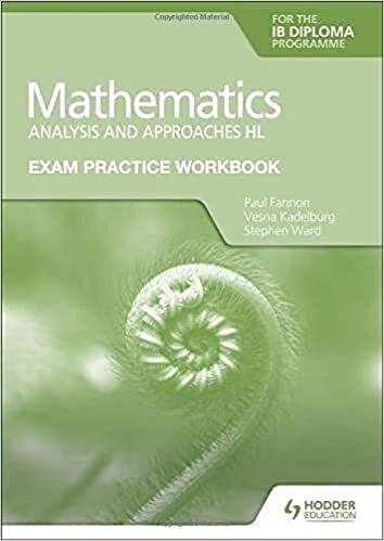 Exam Practice Workbook for Mathematics for the IB Diploma: Analysis and approaches HL