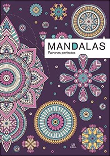 Mandalas Patrones Perfectos (Mandalas Relax, Band 1) indir