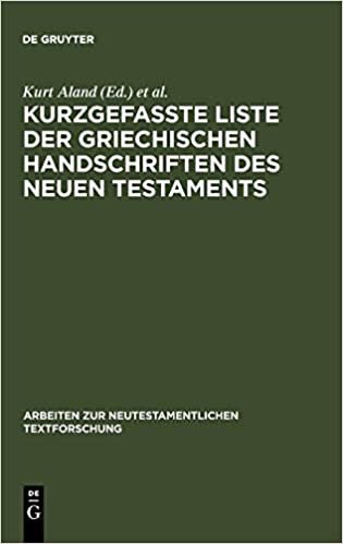 Kurzgefaßte Liste der griechischen Handschriften des Neuen Testaments (Arbeiten Zur Neutestamentlichen Textforschung)
