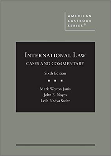 International Law: Cases and Commentary (American Casebook Series)