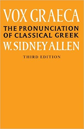 Vox Graeca: The Pronunciation of Classical Greek: A Guide to the Pronunciation of Classical Greek