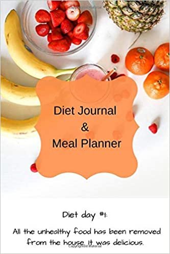 Diet Journal & Meal Planner: You may lose your weight, but please don't lose your smile!
