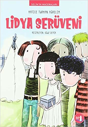 Lidya Serüveni: Selin'in Maceraları