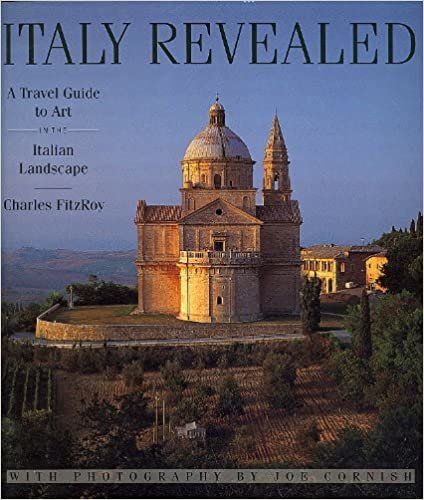 Italy Revealed: Travel Guide to Art in the Italian Landscape
