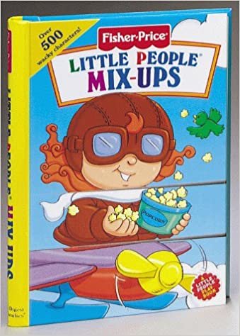 Little People Mix-Ups (Fisher-Price, Mix-Ups Playbooks)