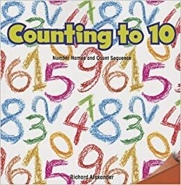 Counting to 10: Number Names and Count Sequence (Infomax Common Core Math Readers: Level A)
