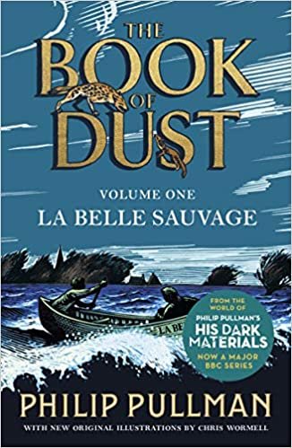 La Belle Sauvage: The Book of Dust Volume One (Book of Dust 1)
