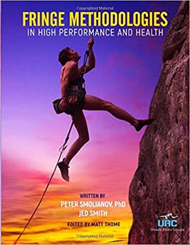 Fringe Methodologies in High Performance and Health