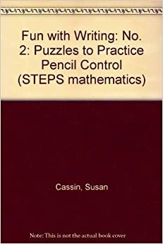 Fun with Writing: No. 2: Puzzles to Practice Pencil Control (STEPS mathematics) indir