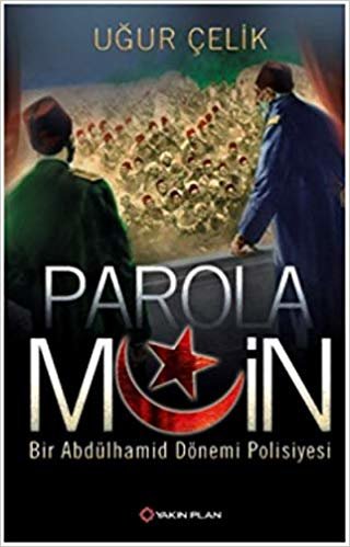 Parola Muin: Bir Abdülhamid Dönemi Polisiyesi